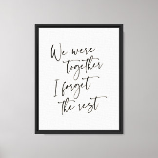Romantic Quote Wall Art - We Were Together I Forge