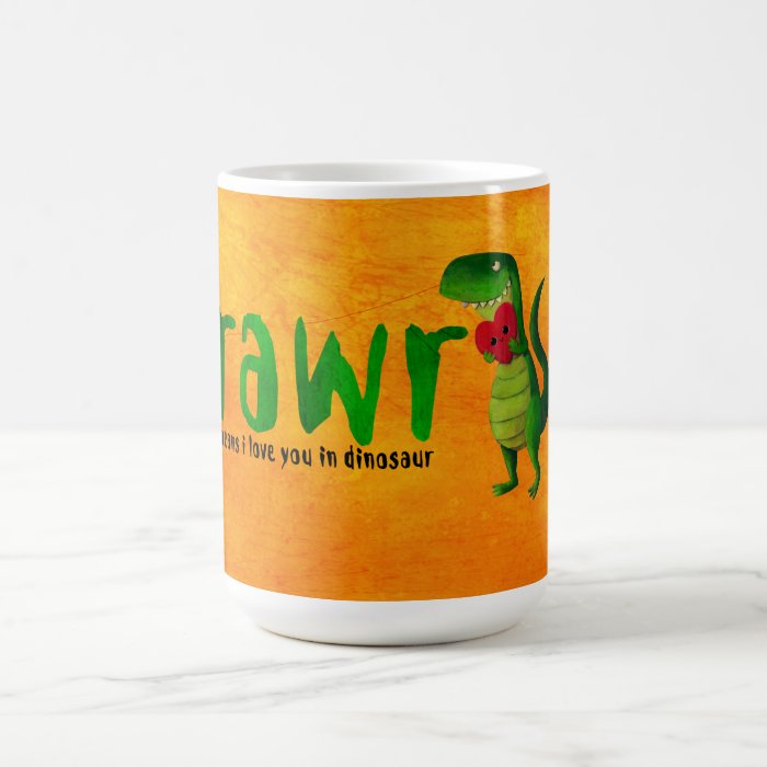 Romantic RAWR T rex Dinosaur Mugs