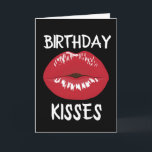 ROMANTIC RED LIPS KISSES CARDS FOR HIM<br><div class="desc">BIRTHDAY KISSES CARD FOR HIM</div>