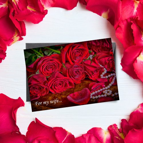 Romantic Red Roses With Pearls To My Wife Card