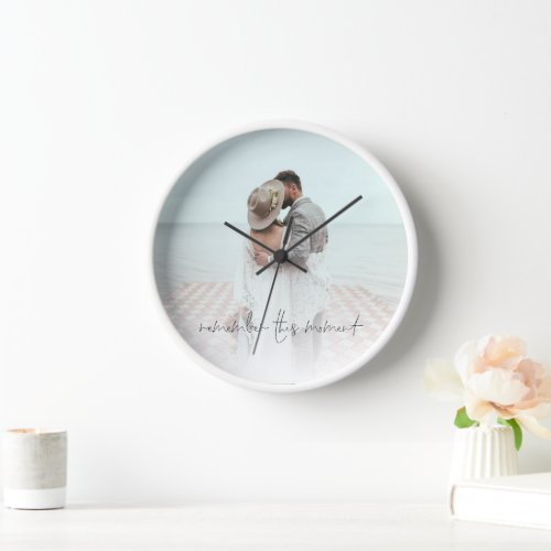 Romantic Remember This Moment Photo Newlywed Clock