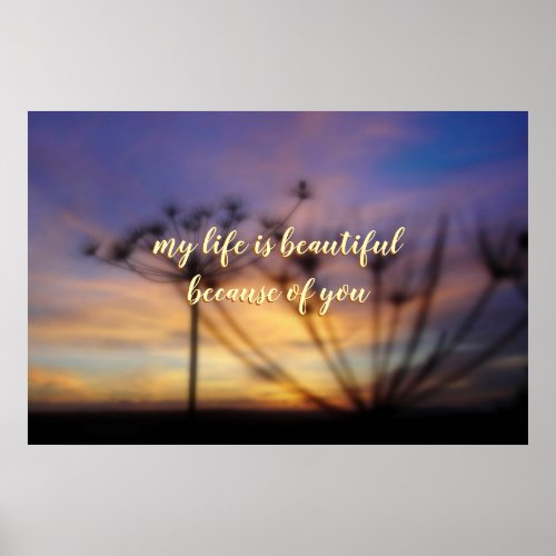 Romantic sentiment for him beautiful life poster