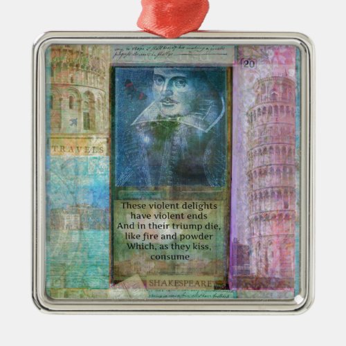 Romantic Shakespeare quote from Romeo and Juliet Metal Ornament
