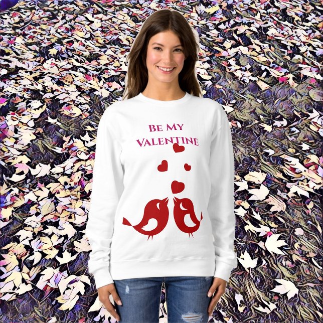 Romantic Sweeping Heart Be My Valentine Love Birds Sweatshirt (Romantic Sweeping Heart Be My Valentine Love Birds Sweatshirt)