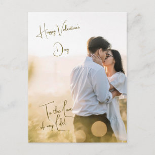Romantic To The Love of My Life  Postcard