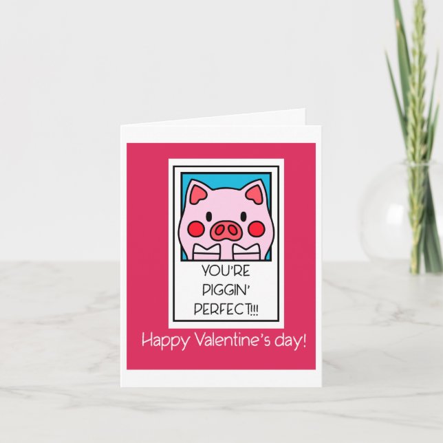 Romantic Valentines Cute Pig, Piggin Perfect Holiday Card (Front)