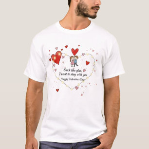 Romantic want to stay with you  T-Shirt
