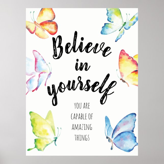 Romantic Watercolor Butterfles Believe in Yourself Poster (Front)