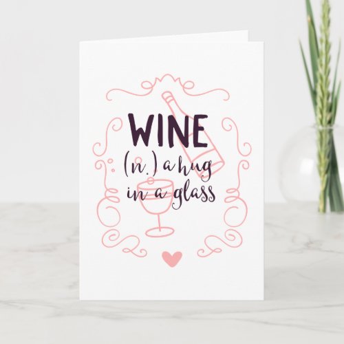 Romantic Wine is a Hug in a Glass Holiday Card