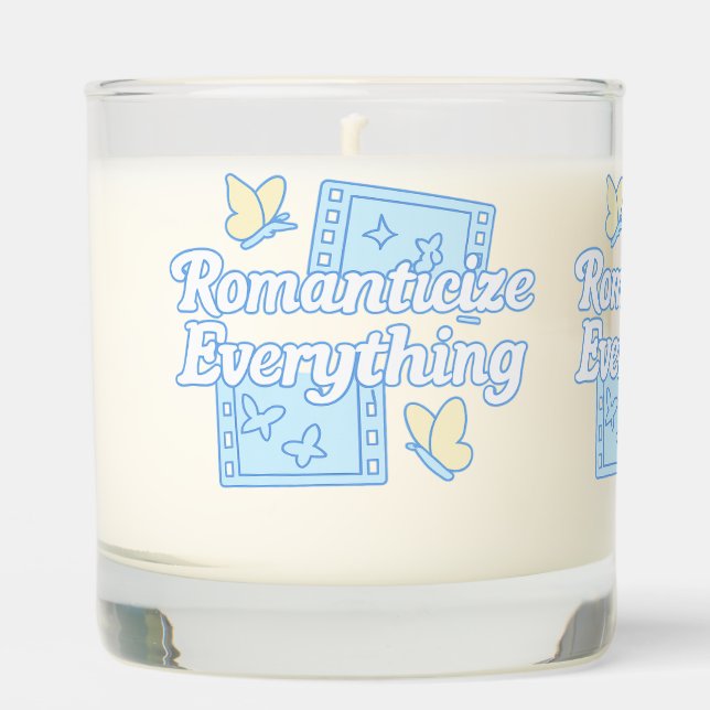 "Romanticize Everything" -Candle Scented Candle (Front)