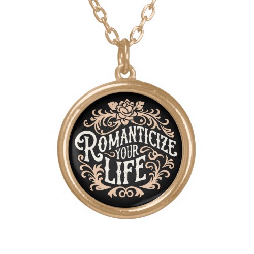 Romanticize your life gold plated necklace