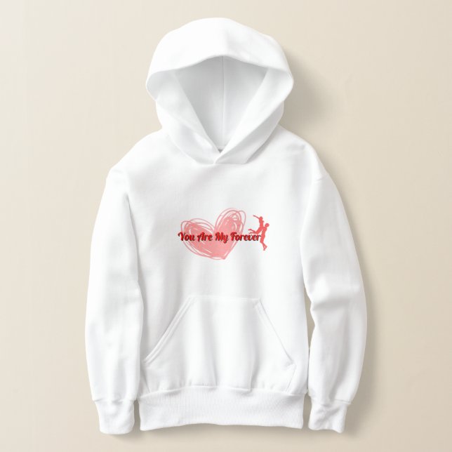 Romatic Valentine's Day Hoodie "You Are My Forever (Laydown)