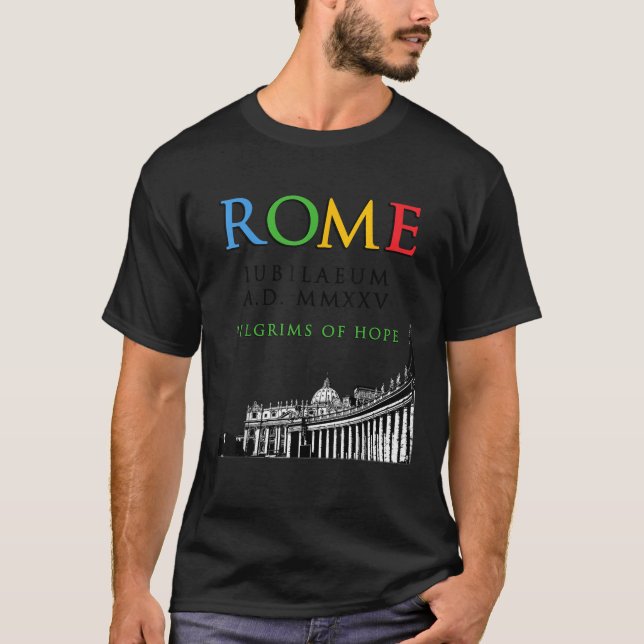 Rome 2025 Jubilee Pilgrims of Hope Christian God v T-Shirt (Front)