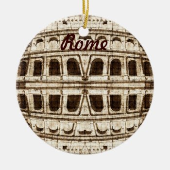 Rome  Colosseum Ornament by myworldtravels at Zazzle