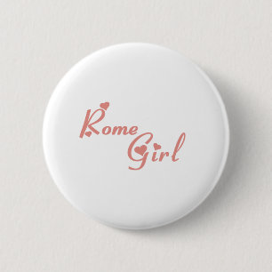 Rome Girl tee shirts Pinback Button