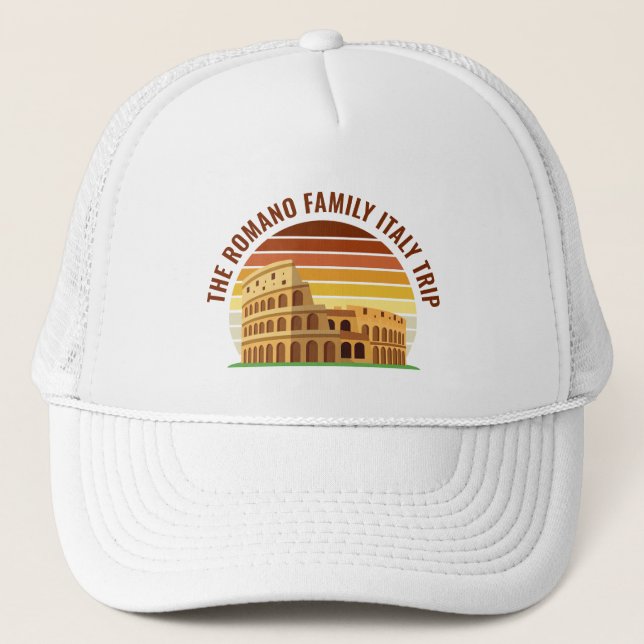 Rome Italy Family Trip Coliseum Sunset Custom Trucker Hat (Front)