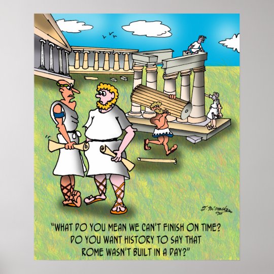 Rome Wasnt Built In A Day Poster 9486