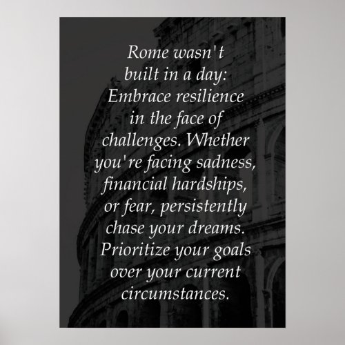 Rome Wasnt Built In A Day Success Motivational Poster