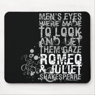 Romeo & Juliet Men Quote Mouse Pad