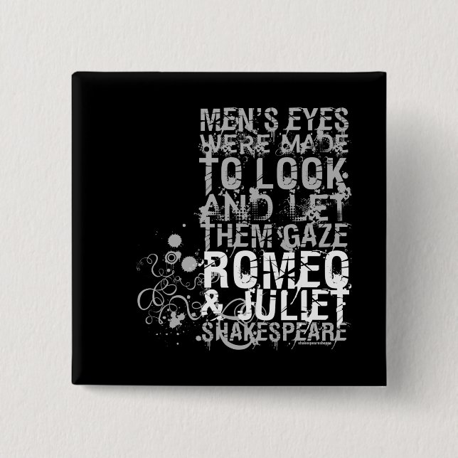 Romeo & Juliet Men Quote Pinback Button (Front)