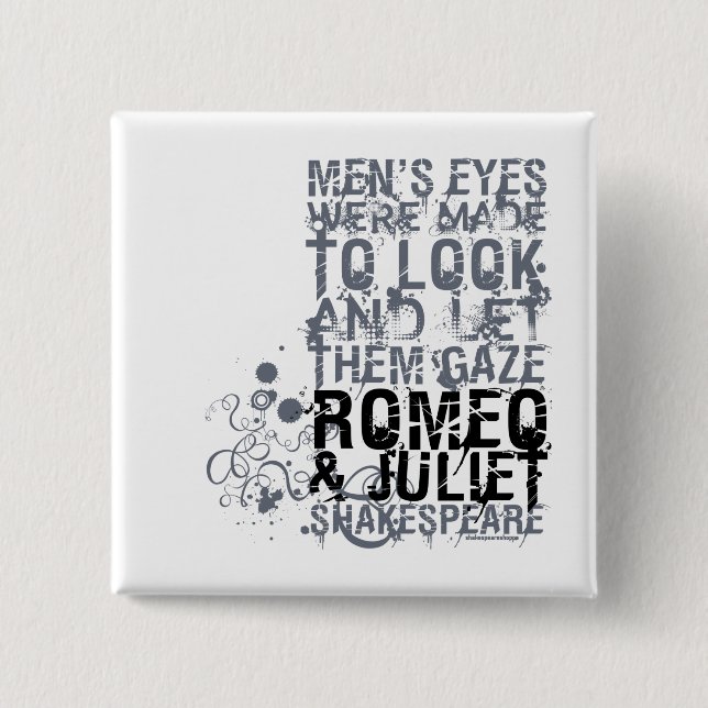 Romeo & Juliet Men Quote Pinback Button (Front)