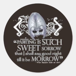 Romeo & Juliet Quote Classic Round Sticker