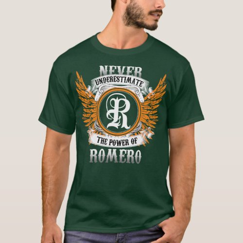 Romero Name Shirt Never Underestimate The Power Of