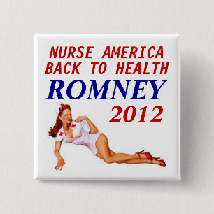 ROMNEY 2012 NURSE PINBACK BUTTON