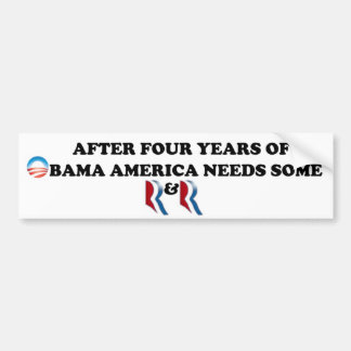 Romney and Ryan.  America needs some R&R in 2012 Bumper Sticker