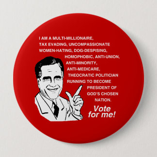 Romney is a multi-millionaire -.png pinback button