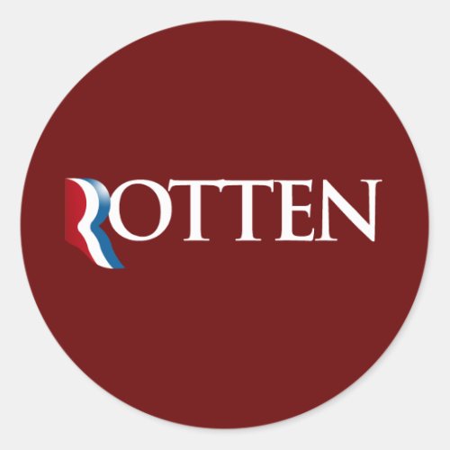 Romney is Rottenpng Classic Round Sticker