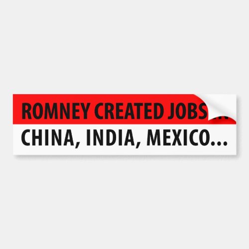 Romney Outsourcerer in Chief Bumper Sticker