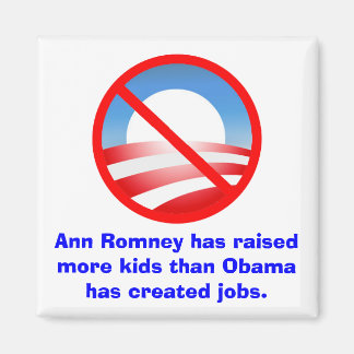 Romney Raised More Kids Than Obama Created Jobs Magnet
