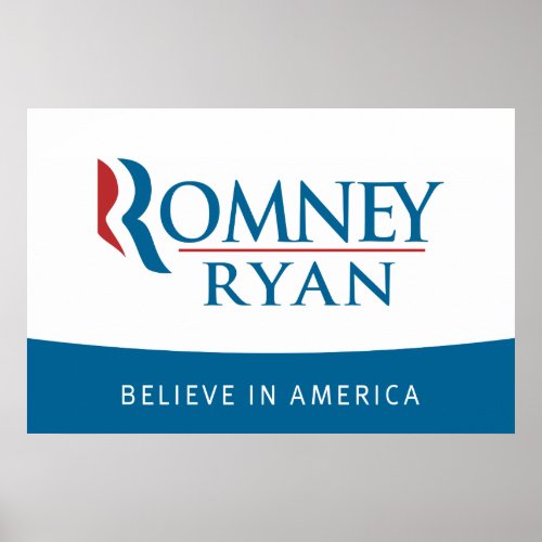 Romney Ryan Believe in America Poster