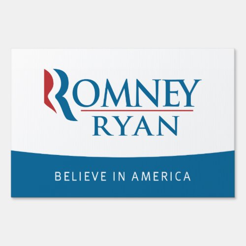 Romney Ryan Believe in America Yard Sign