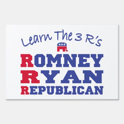 Romney Ryan Learn the 3 Rs Yard Sign