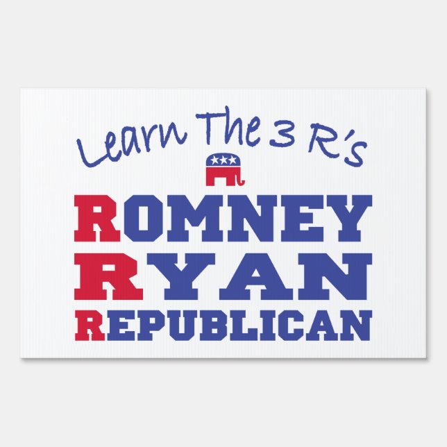 Romney Ryan Learn the 3 R's Yard Sign (Front)