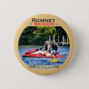 Romney Skidoo and Ryan, too Button