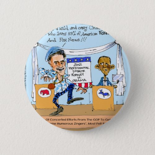 Romney Tries Zingers on Obama Funny Gifts  Cards Pinback Button