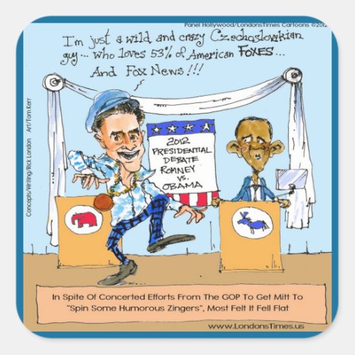 Romney Tries Zingers on Obama Funny Gifts  Cards Square Sticker