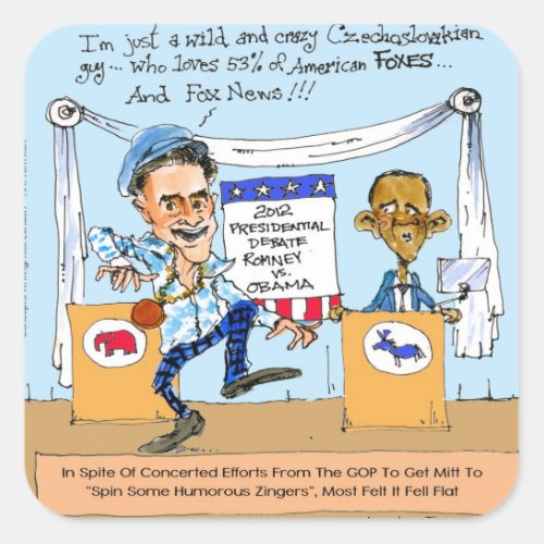 Romney Tries Zingers on Obama Funny Gifts  Cards Square Sticker