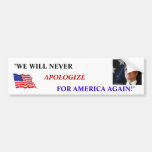 Romney &quot;we Will Never Apologize For America Again&quot; Bumper Sticker at Zazzle