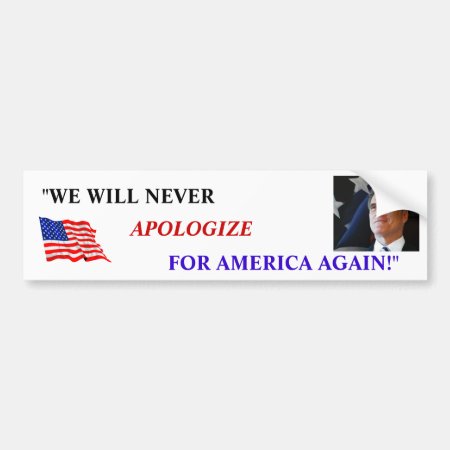 Romney "we Will Never Apologize For America Again" Bumper St