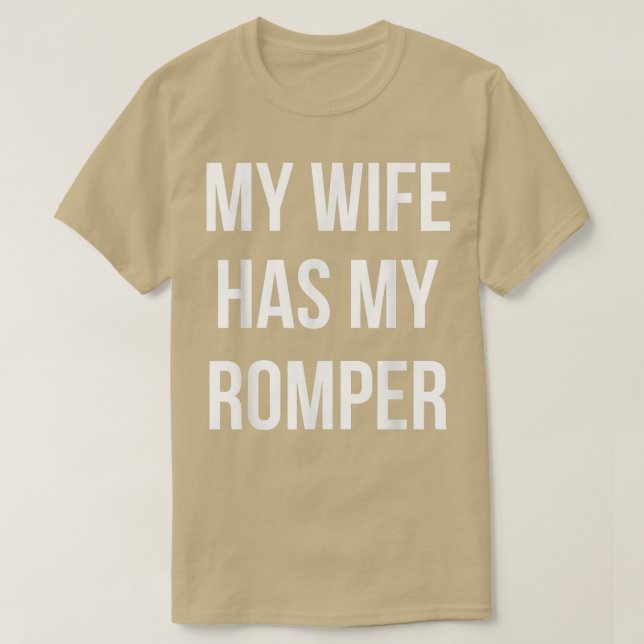 Romper Season My Wife Has My Romper Funny  (Design Front)