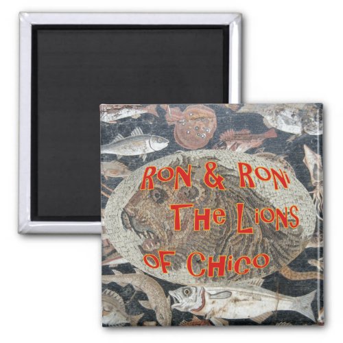 Ron and Roni the Lions of Chico California Magnet