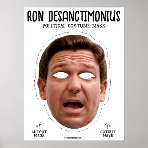 Ron Desanctimonious Costume Mask Poster