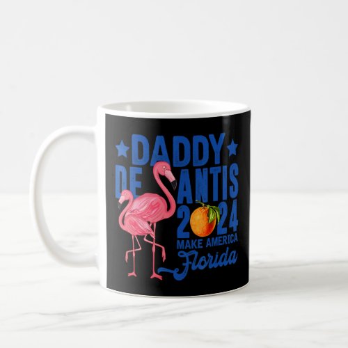 Ron Desantis 2024 Daddy DeSantis 2024 Make America Coffee Mug