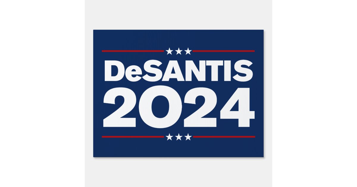 Ron DeSantis 2024 Yard Sign | Zazzle