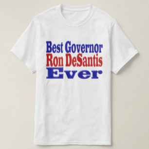 Ron DeSantis best Governor ever red blue text T-Shirt