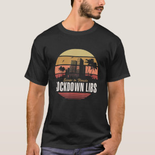 Ron Desantis Escape To Florida The Lockdown Libs T T-Shirt